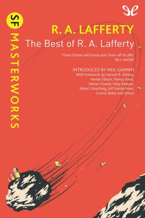 [SF Masterworks 167] • The Best of R. A. Lafferty